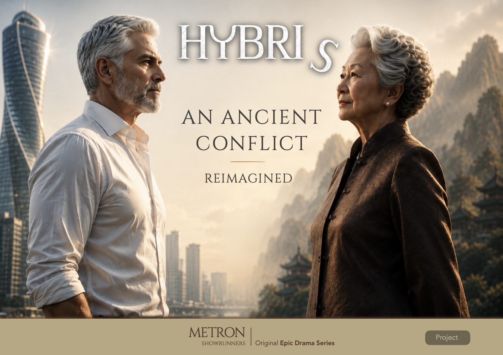 Hybris — An Ancient Conflict, Reimagined. A Metron Showrunners Original Epic Drama Series.