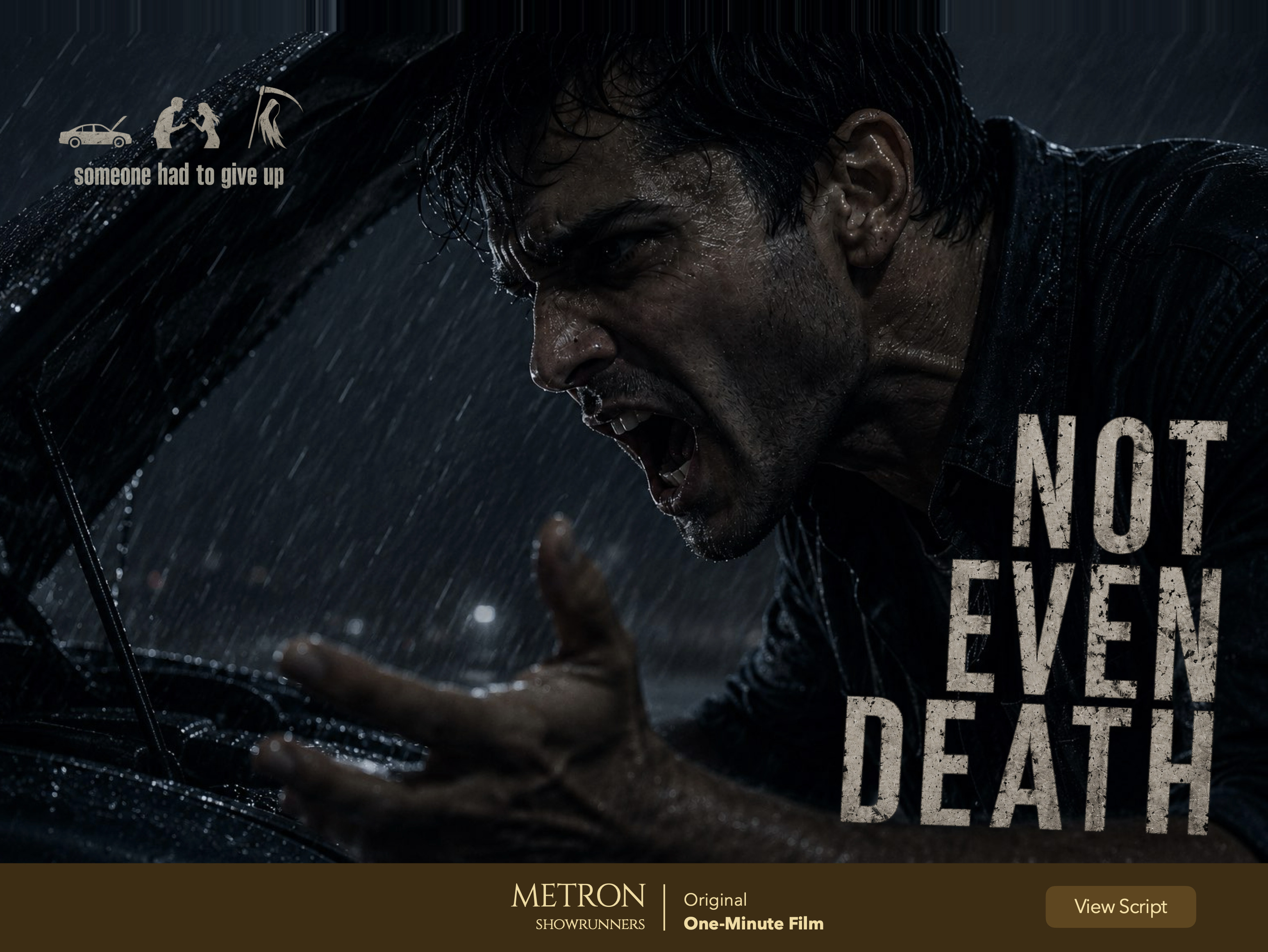 Not Even Death — someone had to give up. A Metron Showrunners Original One-Minute Film. Script coming soon.
